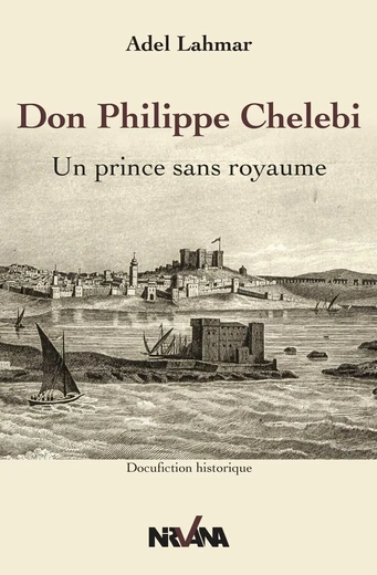 Cover of Don Philippe Chelebi : Un prince sans royaume